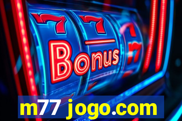 m77 jogo.com